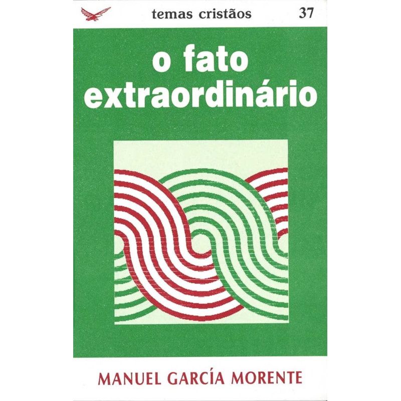 O FATO EXTRAORDINÁRIO