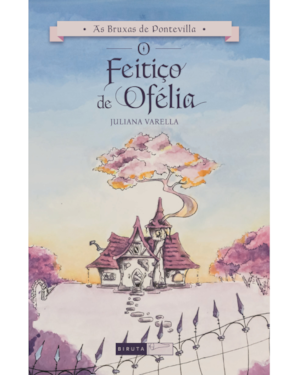O FEITIÇO DE OFÉLIA
