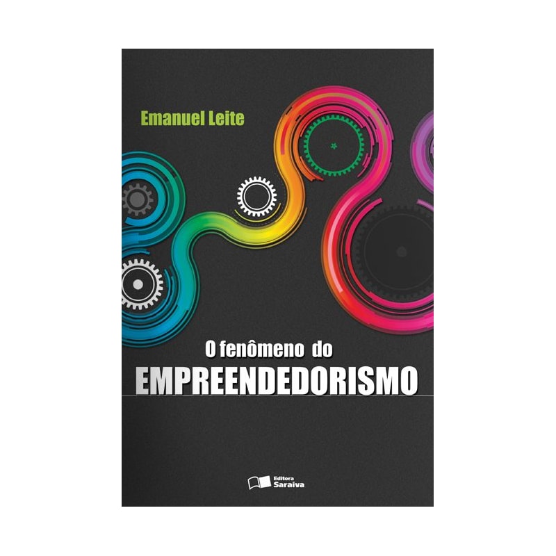O FENÔMENO DO EMPREENDEDORISMO