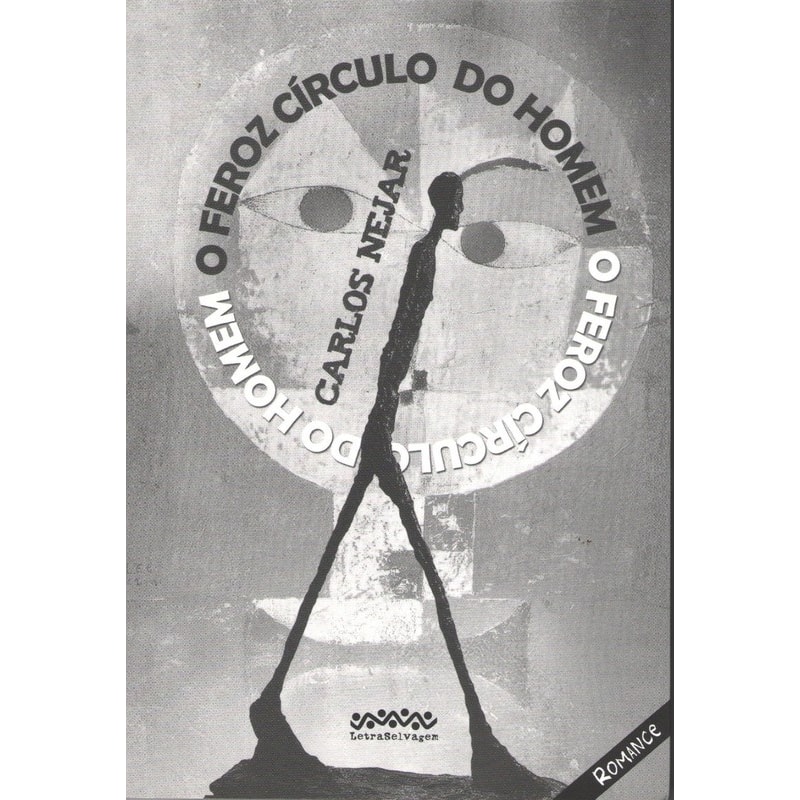 O FEROZ CÍRCULO DO HOMEM