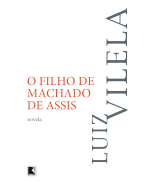 O FILHO DE MACHADO DE ASSIS