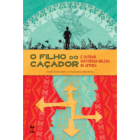 O FILHO DO CAÇADOR: E OUTRAS HISTÓRIAS-DILEMA