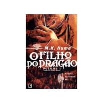 O FILHO DO DRAGÃO (VOL. 1 CRÔNICAS DO REI ARTUR) - VOL. 1