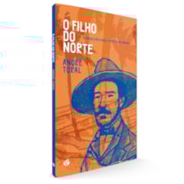 O FILHO DO NORTE: GONÇALVES DIAS, O POETA DO BRASIL
