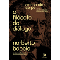 O Filósofo do Diálogo: Norberto Bobbio - um esboço da sua Filosofia Jurídica no contexto da Jusfilosofia italiana