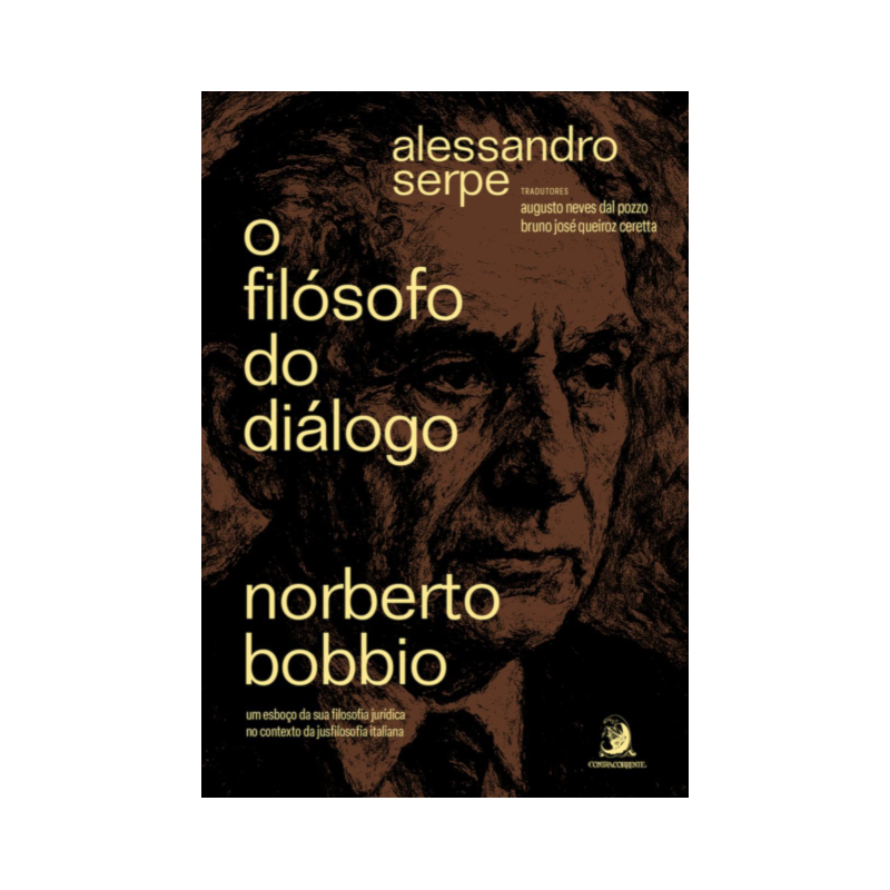 O Filósofo do Diálogo: Norberto Bobbio - um esboço da sua Filosofia Jurídica no contexto da Jusfilosofia italiana