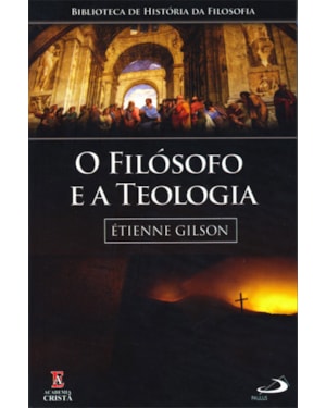 O filósofo e a Teologia