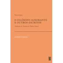 O FILÓSOFO IGNORANTE E OUTROS ESCRITOS