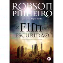O FIM DA ESCURIDÃO