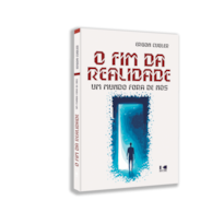 O fim da realidade: Um mundo fora de nós