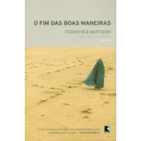 O FIM DAS BOAS MANEIRAS