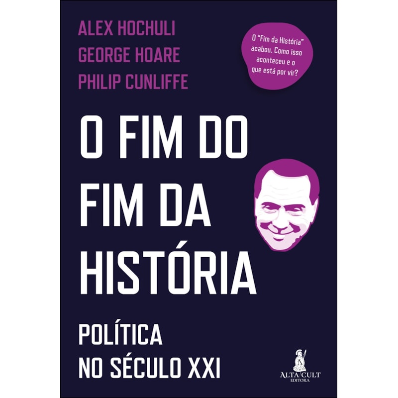O fim do fim da história: política no século XXI