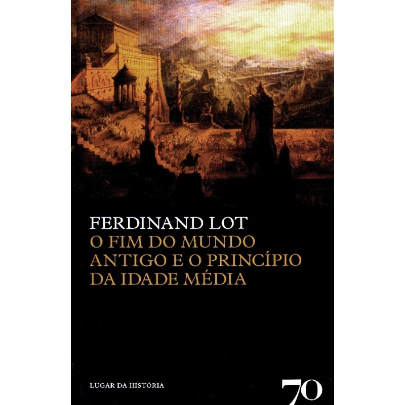O fim do mundo antigo e o princípio da Idade Média