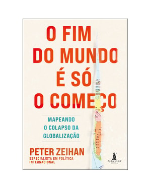 O fim do mundo é só o começo: mapeando o colapso da globalização