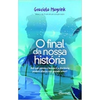 O FINAL DA NOSSA HISTÓRIA