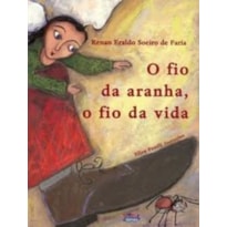 O FIO DA ARANHA, O FIO DA VIDA