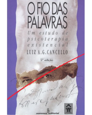 O FIO DAS PALAVRAS: UM ESTUDO DE PSICOTERAPIA EXISTENCIAL