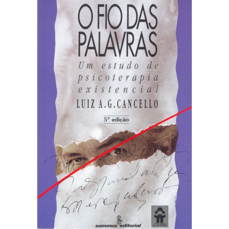 O FIO DAS PALAVRAS: UM ESTUDO DE PSICOTERAPIA EXISTENCIAL