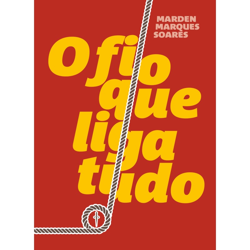 O FIO QUE LIGA TUDO