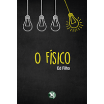 O FÍSICO