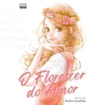 O FLORESCER DO AMOR