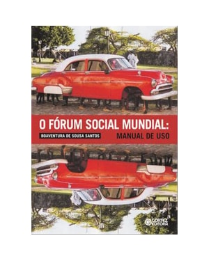 O FÓRUM SOCIAL MUNDIAL: MANUAL DE USO