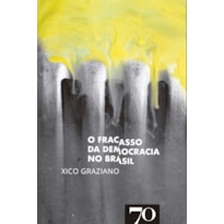 O fracasso da democracia no Brasil