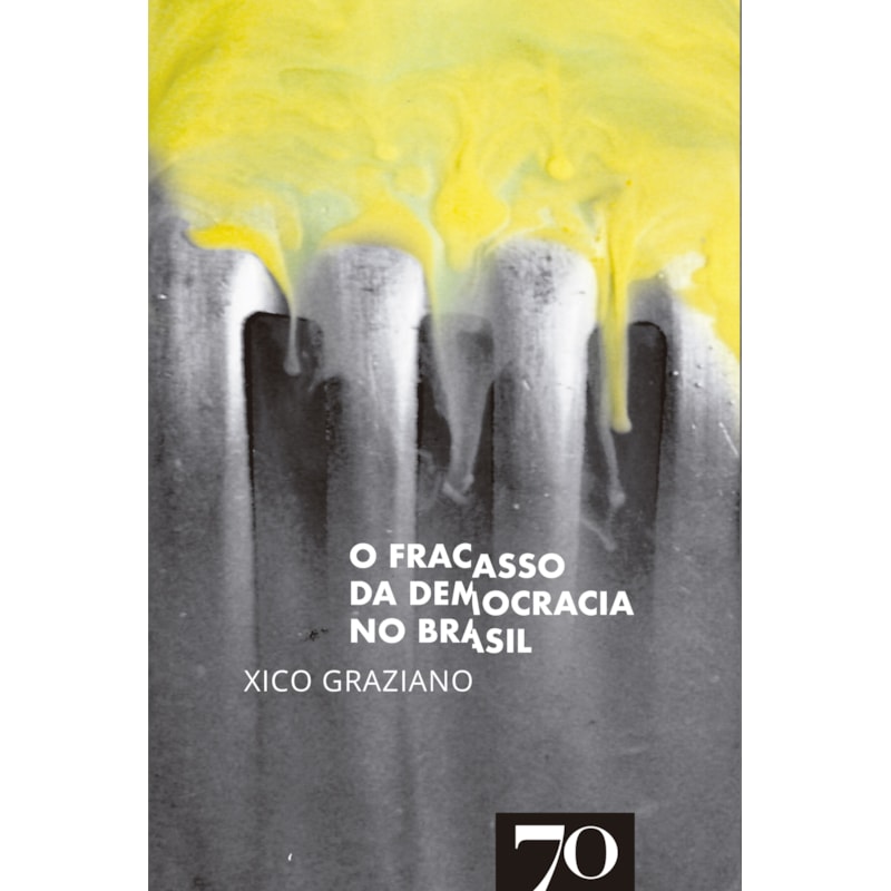 O fracasso da democracia no Brasil