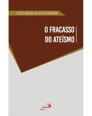 O fracasso do ateísmo