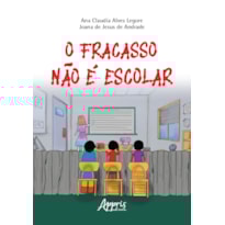 O FRACASSO NÃO É ESCOLAR