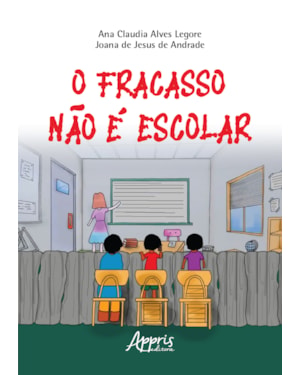 O FRACASSO NÃO É ESCOLAR