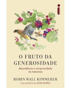 O FRUTO DA GENEROSIDADE: ABUNDÂNCIA E RECIPROCIDADE NA NATUREZA