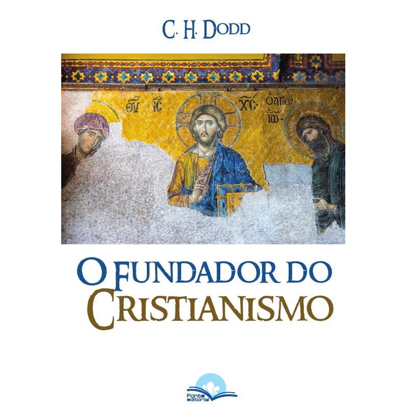 O Fundador do Cristianismo