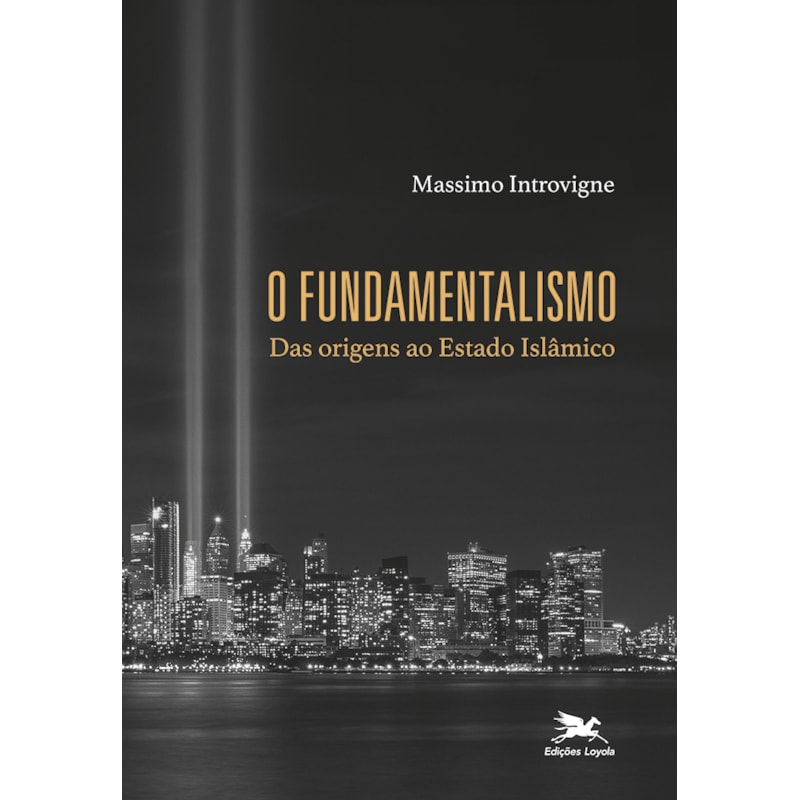 O FUNDAMENTALISMO: DAS ORIGENS AO ESTADO ISLÂMICO