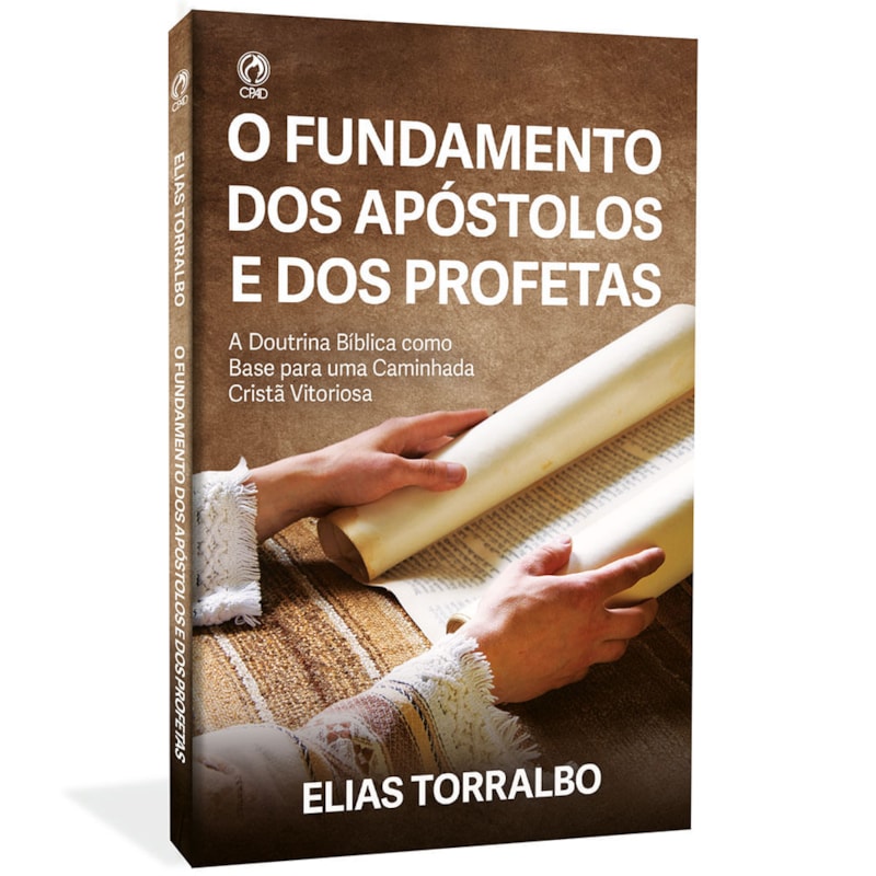 O FUNDAMENTO DOS APÓSTOLOS E DOS PROFETAS
