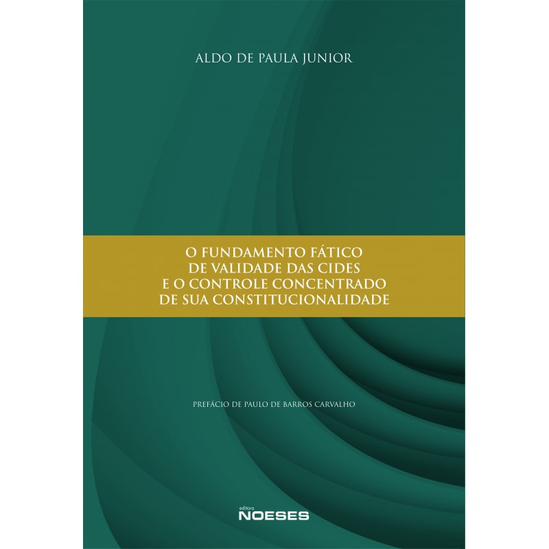 O fundamento fático de validade das CIDES e o controle concentrado de sua constitucionalidade