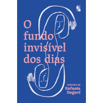 O FUNDO INVISÍVEL DOS DIAS