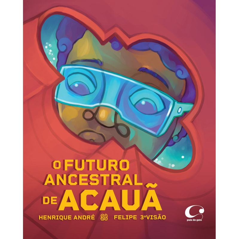 O FUTURO ANCESTRAL DE ACAUÃ