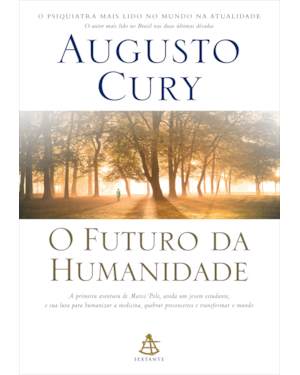 O FUTURO DA HUMANIDADE (MARCO POLO - LIVRO 1)