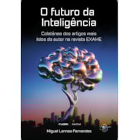 O FUTURO DA INTELIGÊNCIA