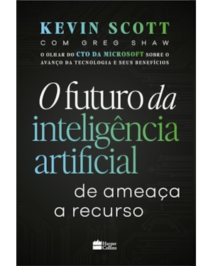 O FUTURO DA INTELIGÊNCIA ARTIFICIAL: DE AMEAÇA A RECURSO