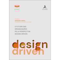 O futuro das organizações pela perspectiva design-driven