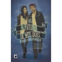 O FUTURO DE NÓS DOIS