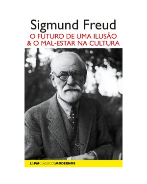 O futuro de uma ilusão seguido de o mal-estar na cultura