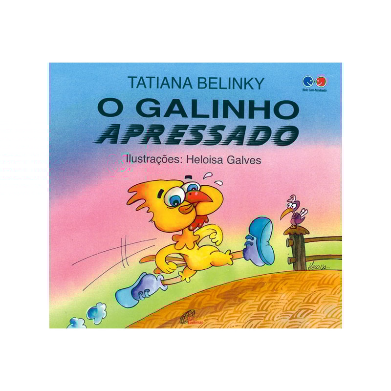 O GALINHO APRESSADO