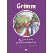 O GANSO DE OURO/ OS DOZE CAÇADORES DO REI