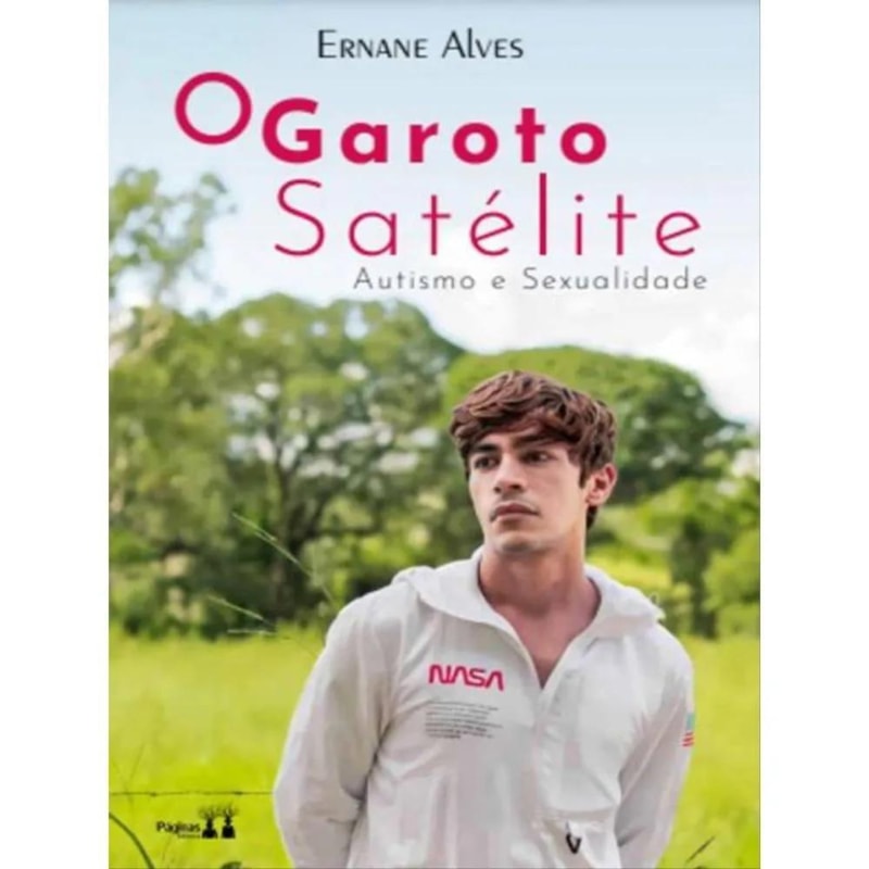 O GAROTO SATÉLITE: AUTISMO E SEXUALISMO