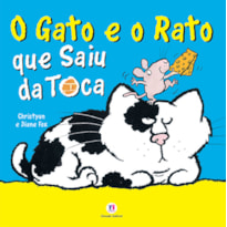 O GATO E O RATO QUE SAIU DA TOCA
