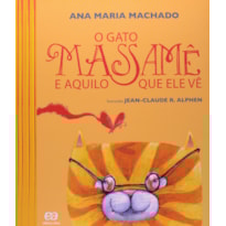 O GATO MASSAMÊ E AQUILO QUE ELE VÊ