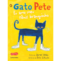 O GATO PETE - EU AMO MEU TÊNIS BRANQUINHO